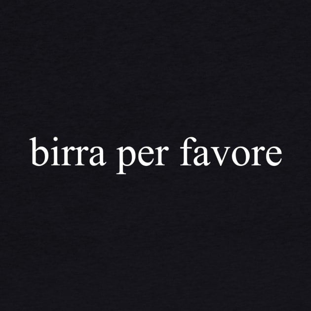 Beer Please Birra Per Favore Italian Foreign Language Group by FONSbually